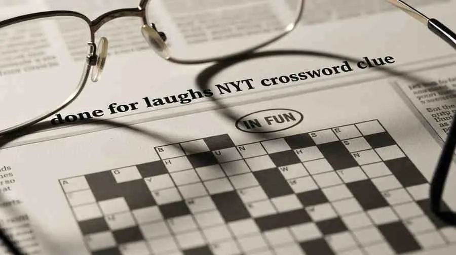 done for laughs nyt crossword clue