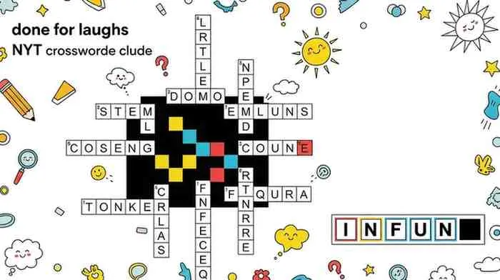 done for laughs nyt crossword clue