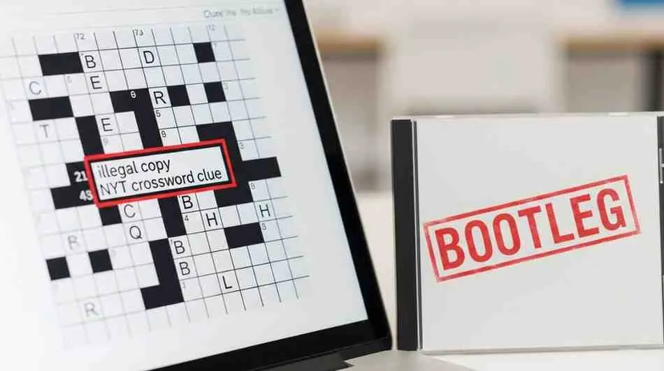 illegal copy nyt crossword clue