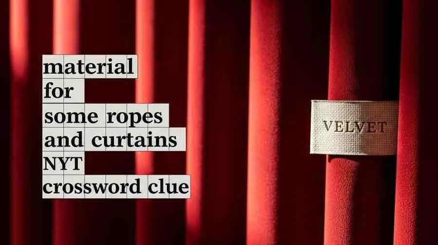 material for some ropes and curtains nyt crossword clue