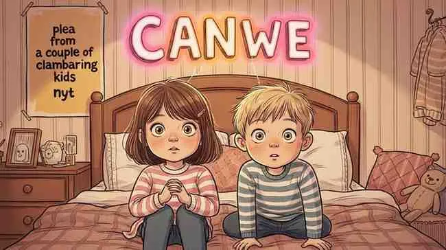 plea from a couple of clamoring kids