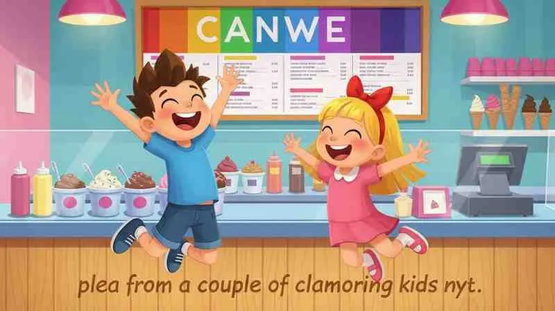 plea from a couple of clamoring kids