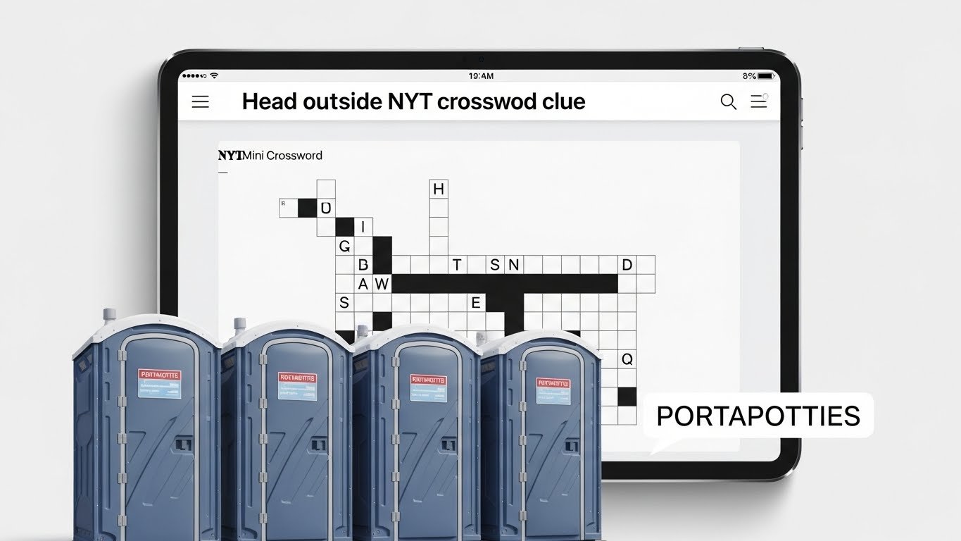 head outside nyt crossword clue