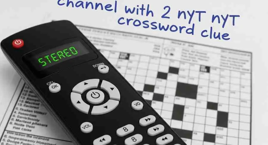 Channel with 2 NYT Crossword Clue – Answer & Expert Explanation 21 channel with 2 nyt crossword clue answer