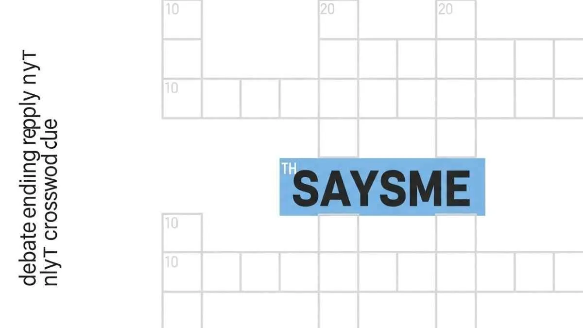 debate ending reply nyt crossword clue