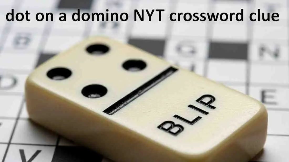 dot on a domino nyt crossword clue