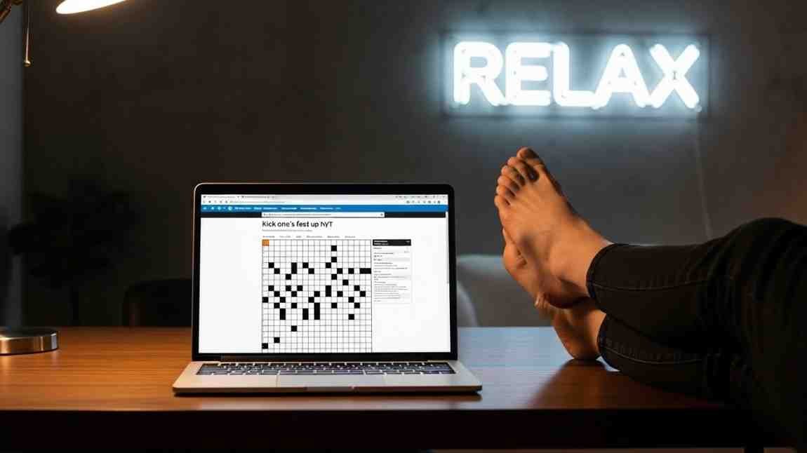 kick one's feet up NYT crossword clue