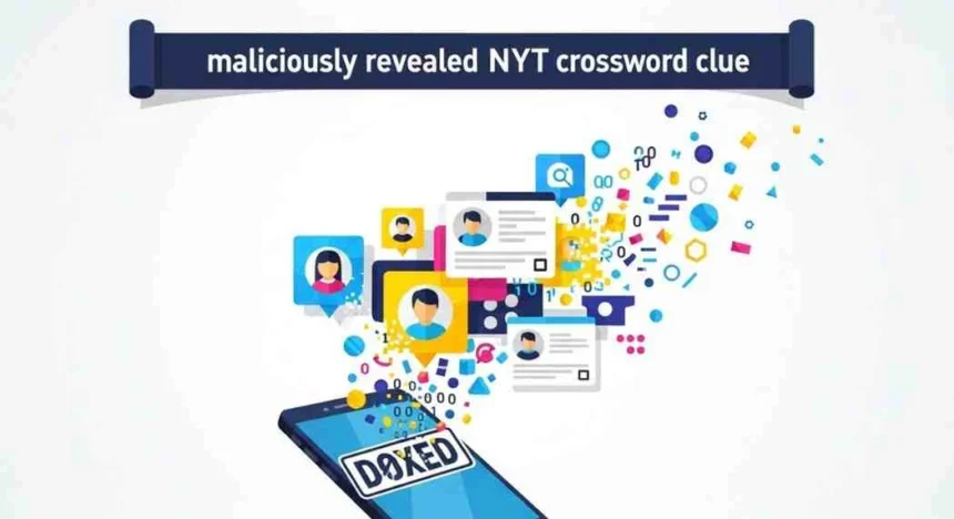 maliciously revealed nyt crossword clue