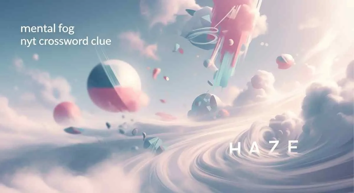 mental fog nyt crossword clue