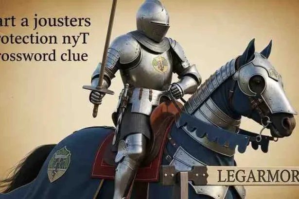 part of a jousters protection nyt crossword clue