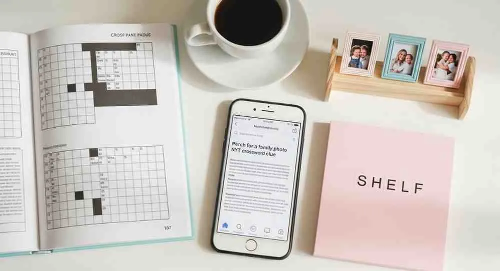 Perch for a Family Photo NYT Crossword Clue: Complete Answer Guide 18 perch for a family photo nyt crossword clue