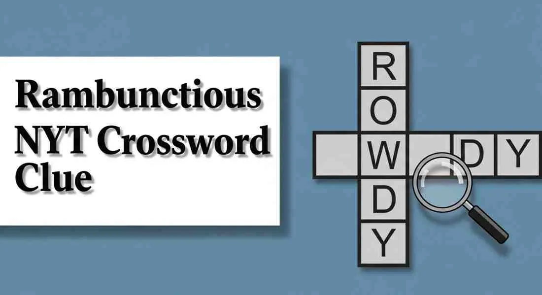 rambunctious nyt crossword clue