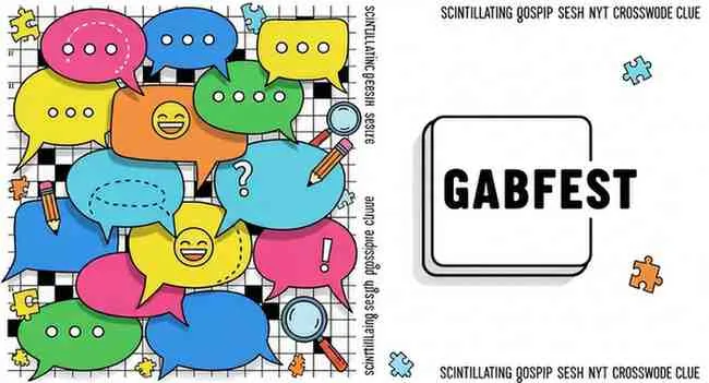 scintillating gossip sesh nyt crossword clue
