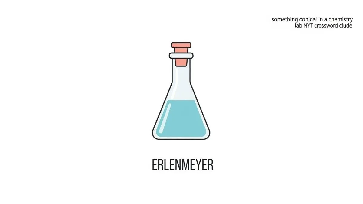 something conical in a chemistry lab nyt crossword clue