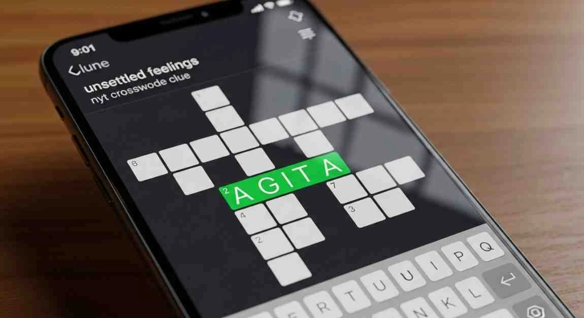 Unsettled Feelings NYT Crossword Clue: Complete Guide to Understanding AGITA 19 unsettled feelings nyt crossword clue