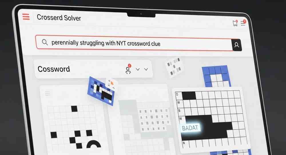 perennially struggling with nyt crossword clue